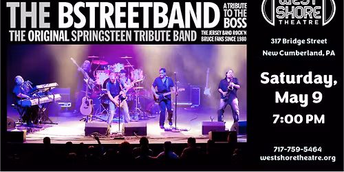 \u201cA Night of Bruce Springsteen\u201d featuring The B-Street Band at the West Shore Theatre