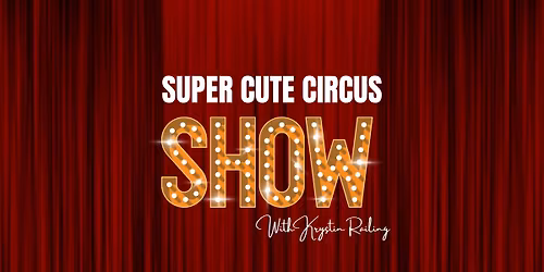 Super Cute Circus Show @ Oddities & Curiosities Expo San Jose