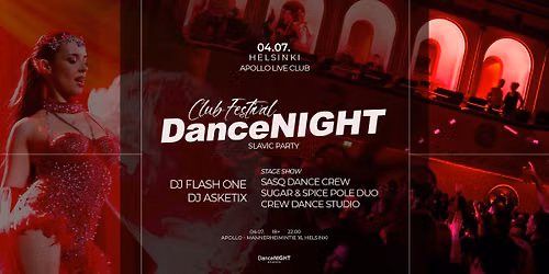 \ud83c\uddeb\ud83c\uddee 04.07 | Helsinki \ud83d\udc83 DanceNIGHT \u2013 An Atmospheric Club Festival - Slavic Party \ud83d\udd7a