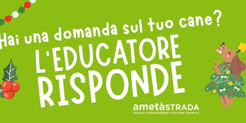 "L'educatore cinofilo risponde" XMAS EDITION