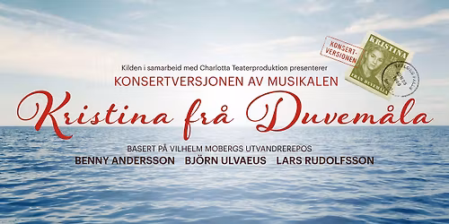 KRISTINA FR\u00c5 DUVEM\u00c5LA \/\/ Kilden teater og konserthus
