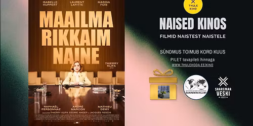 NAISED KINOS#24: Maailma rikkaim naine