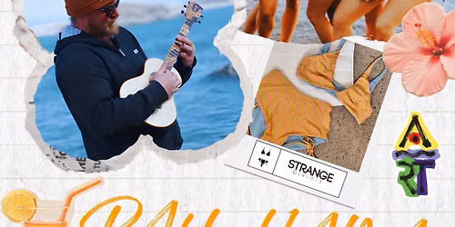 Pau Hana Sunday w\/ Strange Bikinis, Tyde Music & Potluck Food Truck! FAMILY FRIENDLY!