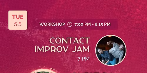 Ecstatic Dance Evening \u2726 DJ SHAKTI RISING \u27a4 Workshop: Contact Improv Jam