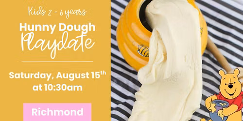 Hunny Dough Playdate (ages 2 - 6 years)