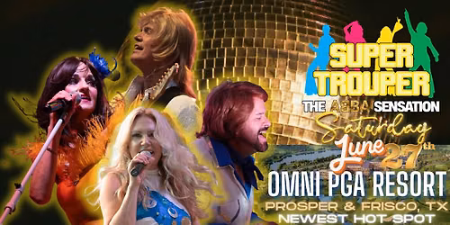 Super Trouper @THE PGA DISTRICT (Omni Resort)