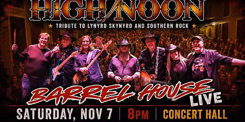 High Noon (Tribute to Lynyrd Skynyrd & Southern Rock) at Barrel House Live