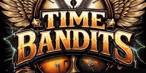 Live Entertainment - Time Bandits