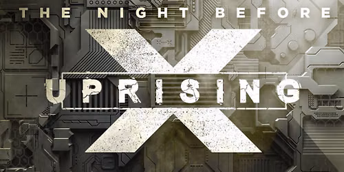 The Night Before Uprising 