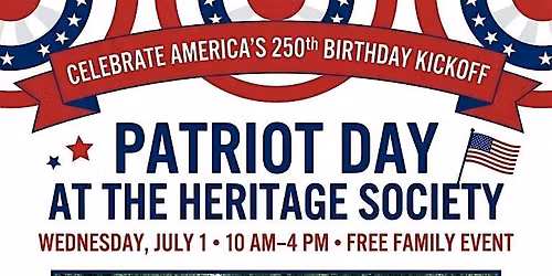 Patriot Day - Free Family Heritage America 250 Event