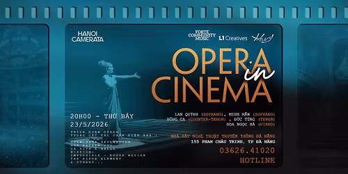 "Opera cho \u0111\u1ea1i ch\u00fang" t\u1ea1i \u0110\u00e0 N\u1eb5ng - Opera in Cinema