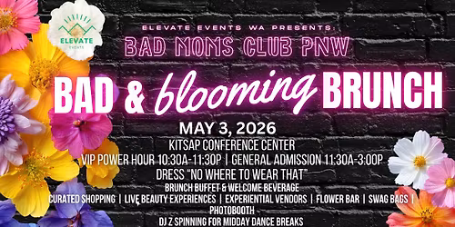Bad Moms Club Bad & Blooming Brunch