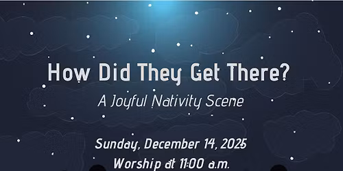 How Did They Get There? A Christmas Pageant