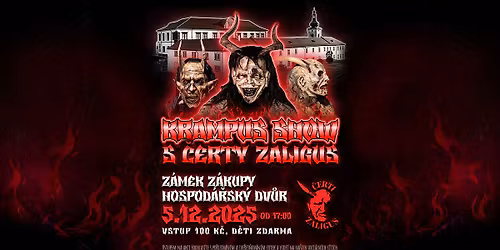 KRAMPUS SHOW S \u010cERTY ZALIGUS  |  HOSPOD\u00c1\u0158SK\u00dd DV\u016eR Z\u00c1MEK Z\u00c1KUPY  |  5.12 - 17:00