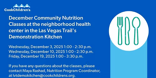 December Community Nutrition Classes at the neighborhood health center in the Las Vegas Trail