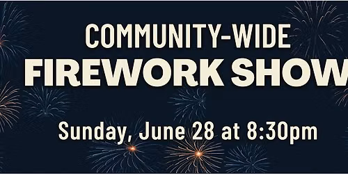 Community-Wide Firework Show - Free