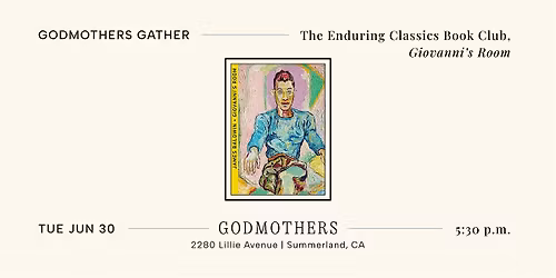 Godmothers Gather: \u201cGiovanni's Room,\u201d With The Enduring Classics Book Club