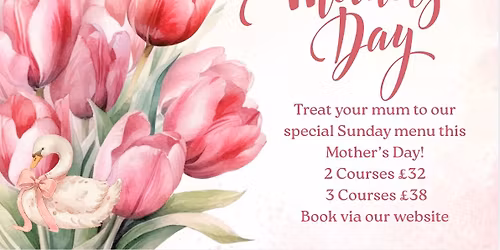 \ud83d\udc90\ud83d\udc98MOTHERS DAY SUNDAY LUNCH\ud83d\udc98\ud83d\udc90
