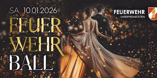 Ball der Freiwilligen Feuerwehr Unterpremst\u00e4tten 2026