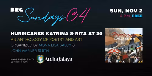Sundays@4 - Hurricanes Katrina & Rita at 20, an Anthology of Poetry and Art