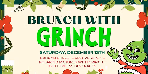Brunch Gets Grinchy \u2014 Holiday Buffet & Bottomless Cheer!