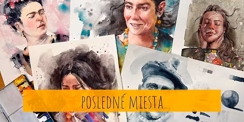 Intenzívny workshop PORTRÉT (POSLEDNÉ MIESTA)