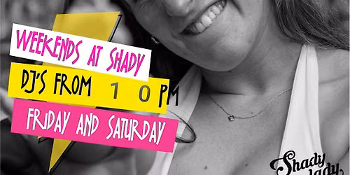 Weekends at Shady Lady