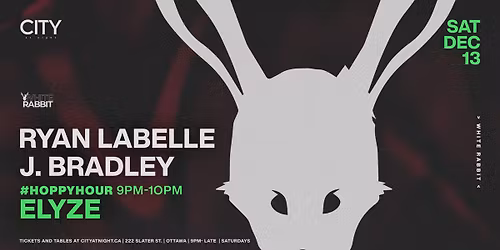 White Rabbit: RYAN LABELLE, J. BRADLEY, ELYZE