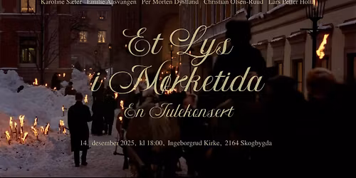 Et Lys i M\u00f8rketida - En Julekonsert i Ingeborgrud Kirke