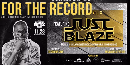 The Black Box & Get Em High present: For The Record Vol. 3 - Just Blaze