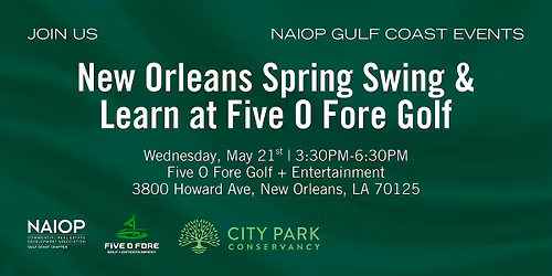 NAIOP Gulf Coast New Orleans Spring Swing & Learn at Five O Fore Golf