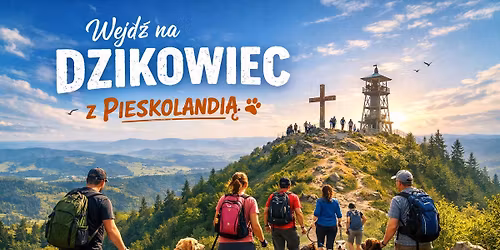 Wejd\u017a na Dzikowiec z Pieskolandi\u0105!!!