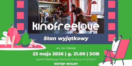 Stan wyj\u0105tkowy \/\/ komedia na inauguracj\u0119 plenerowego Kina FreeLove w ogrodzie MCK Tychy