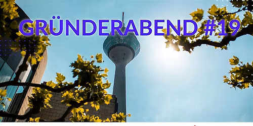 Gr\u00fcnderabend #19