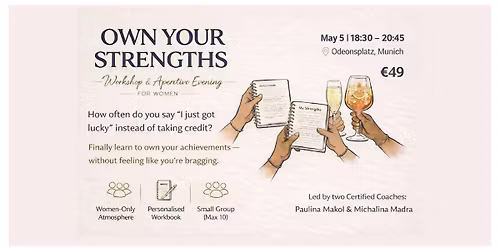Own Your Strengths \u2013 A Career Confidence Workshop & Aperitivo for Women