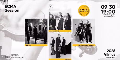 Europos kamerin\u0117s muzikos akademijos (ECMA) sesijos koncertas