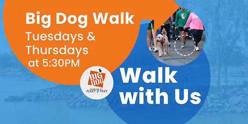 Big Dog Walk, weekly