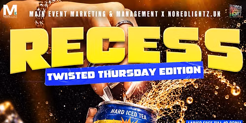 RECESS THE OFFICIAL Homecoming  TWISTED THURSDAY EDITION