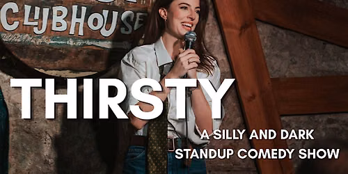 CeeKay: THIRSTY (Dark & Silly Comedy Hour)