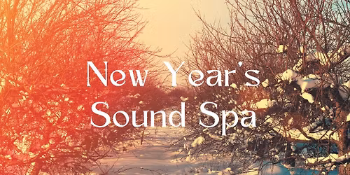 New Year\u2019s Sound Spa