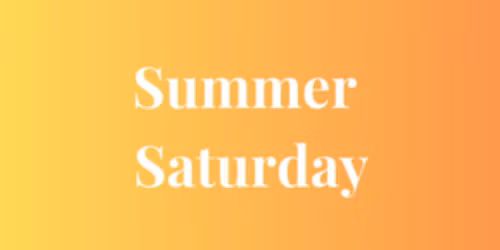Summer Saturday