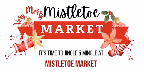 Very Merry Mistletoe Market