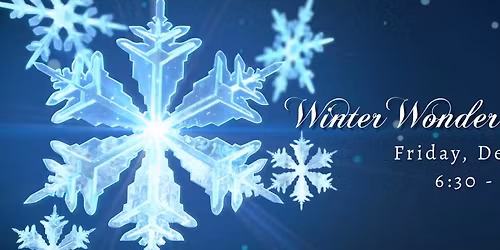 Winter Wonderland Ball (Daddy-Daughter Event)