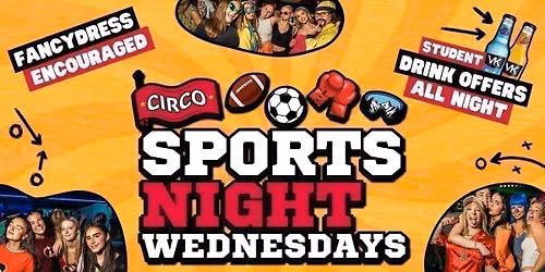 CIRCO SPORTS NIGHT \ud83c\udfc5 EVERY WEDNESDAY \ud83c\udfc5 [30TH SEP]
