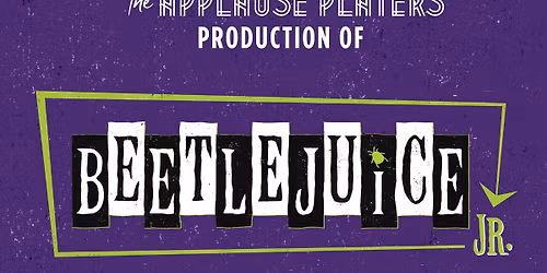 Applause Players presents "Beetlejuice Jr."