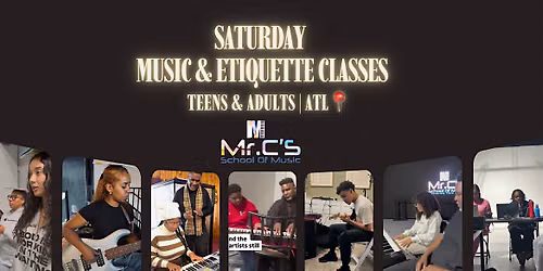 Saturday Music & Etiquette Classes for Teens & Adults