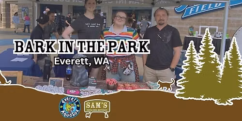 Bark in the Park #2 | Sam's & Everett AquaSox Partnership Event