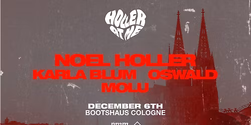 HOLLER AT ME pres. NOEL HOLLER \/ KARLA BLUM \/ OSWALD