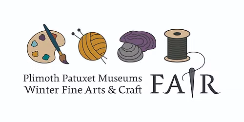 Plimoth Patuxet Winter Fine Arts & Craft Fair