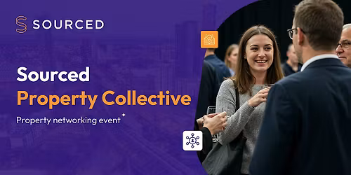 Sourced Property Collective - Manchester Property Networking Event